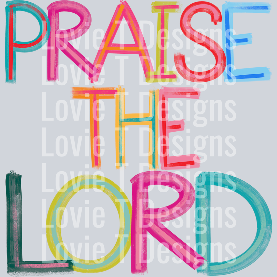 Praise the Lord Painted Style – DTF Transfer