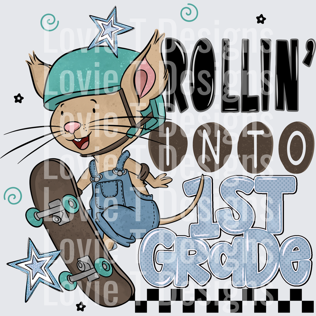 Rollin Into 1st Grade Skateboarding Mouse Back to School – DTF Transfer