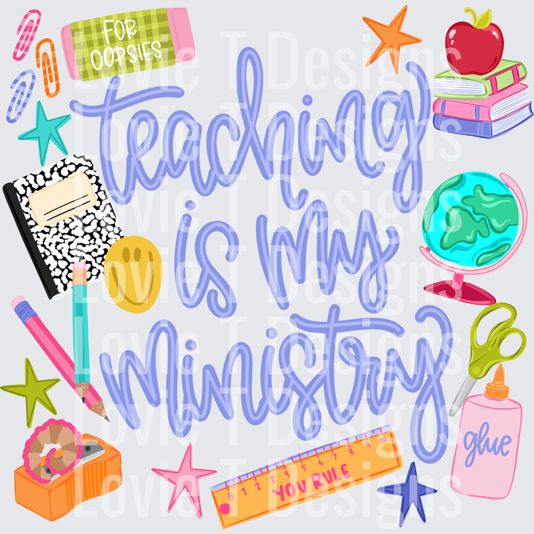 Teaching is My Ministry – DTF Transfer