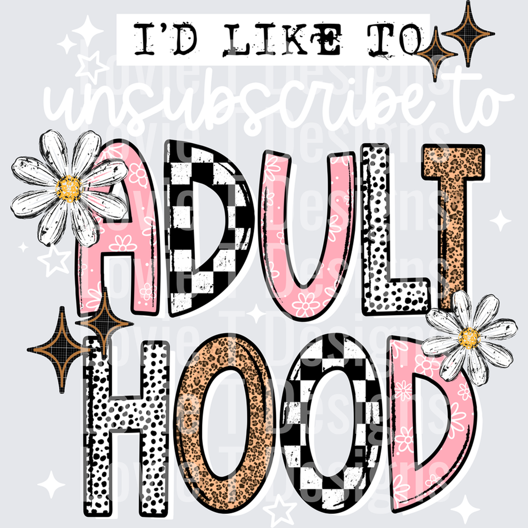 Unsubscribe Adulthood White – DTF Transfer