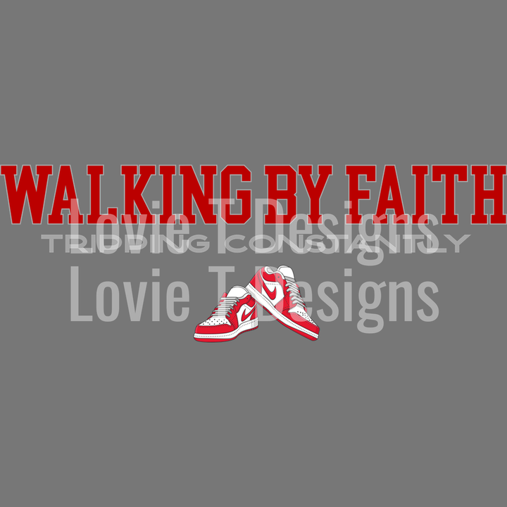 Walking by Faith Tripping Constantly Red and Gray Nikes – DTF Transfer