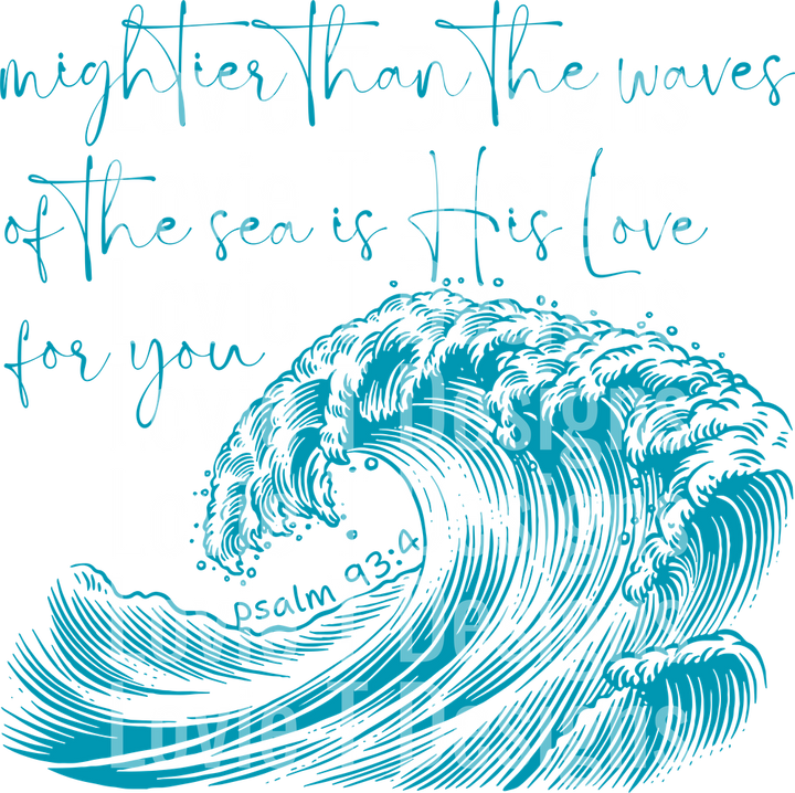 Mightier Than the Waves DTF transfer design