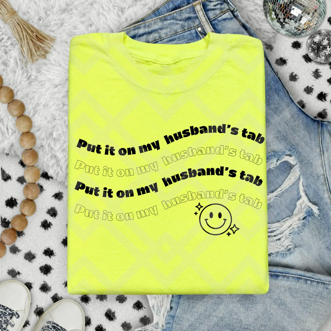 Put It on My Husband's Tab customizable DTF transfer