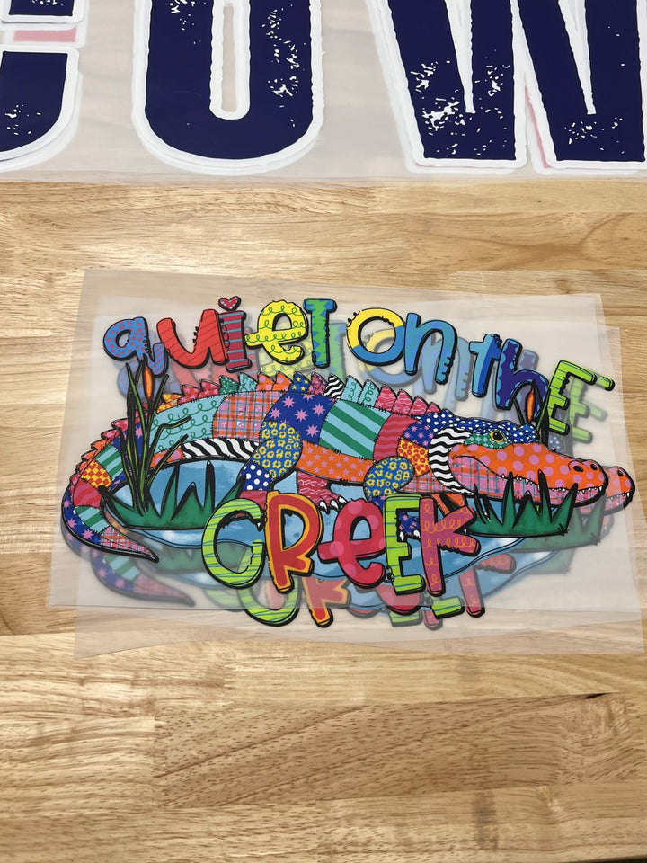 Pick Your Print – Quiet on the Creek Gator DTF transfer