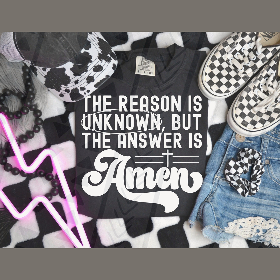 The Answer is Amen White – DTF Transfer