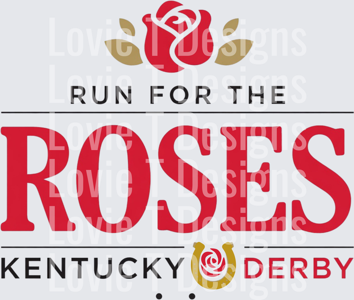 RUN FOR THE ROSES