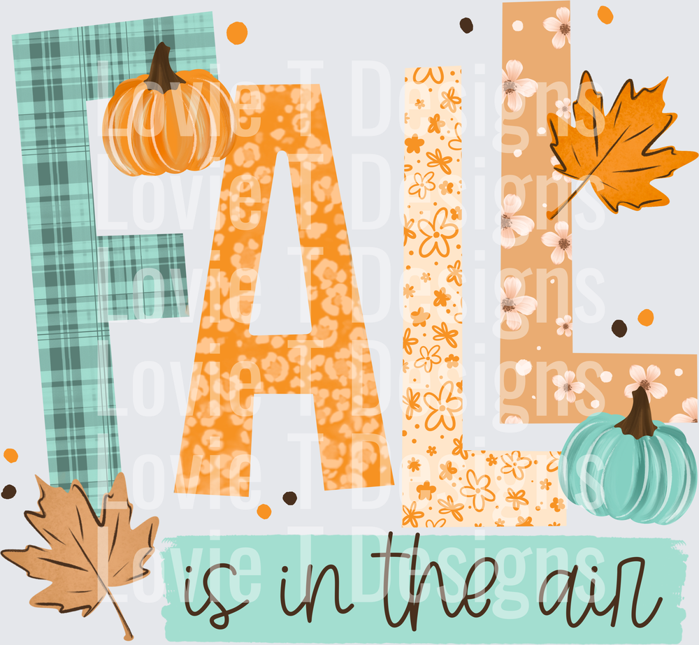 Fall Is In The Air fall DTF transfer design