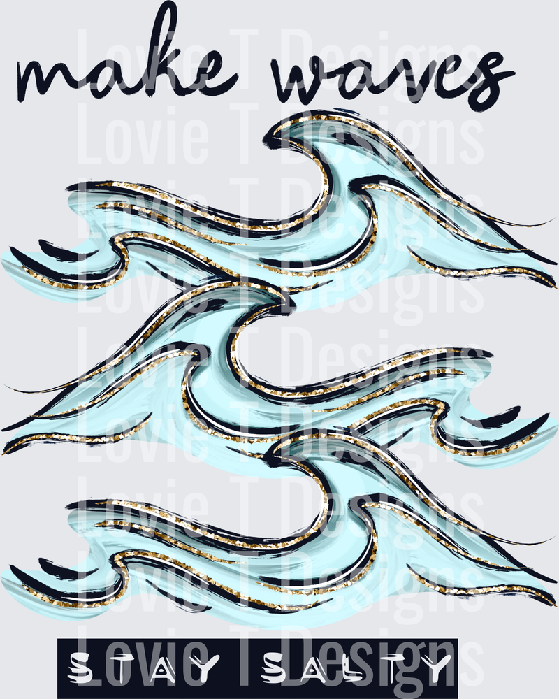 Make_Waves_Stay_Salty_Stacked_Waves
