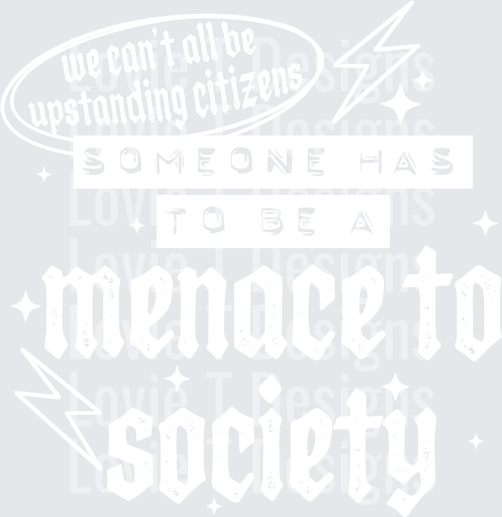 Menace to Society (White) DTF transfer design