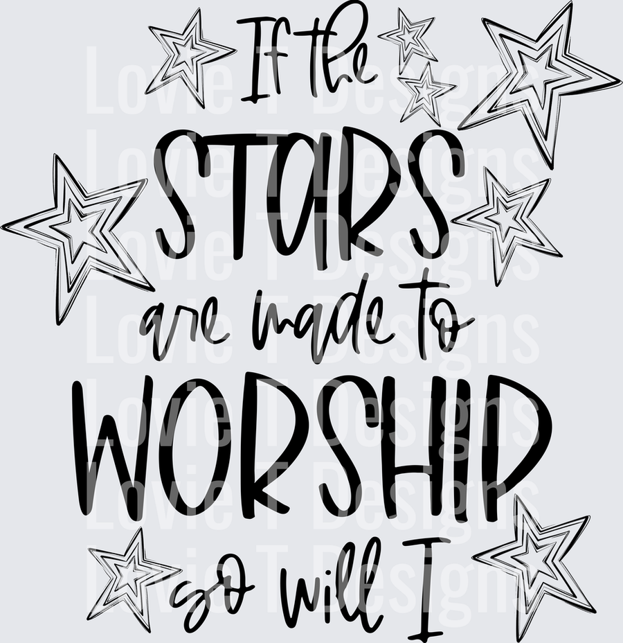 IF THE STARS WERE MADE TO WORSHIP LAYER ONE