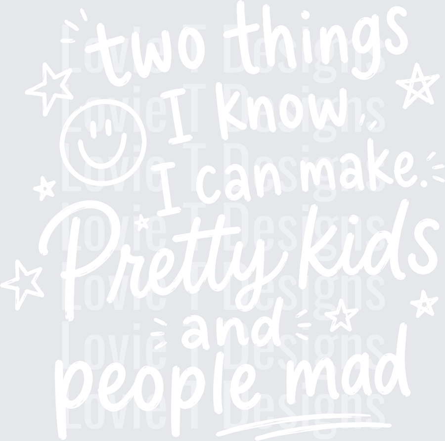 TWO THINGS I KNOW I CAN MAKE white