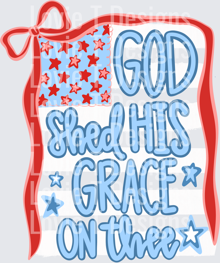 God Shed His Grace DTF transfer design