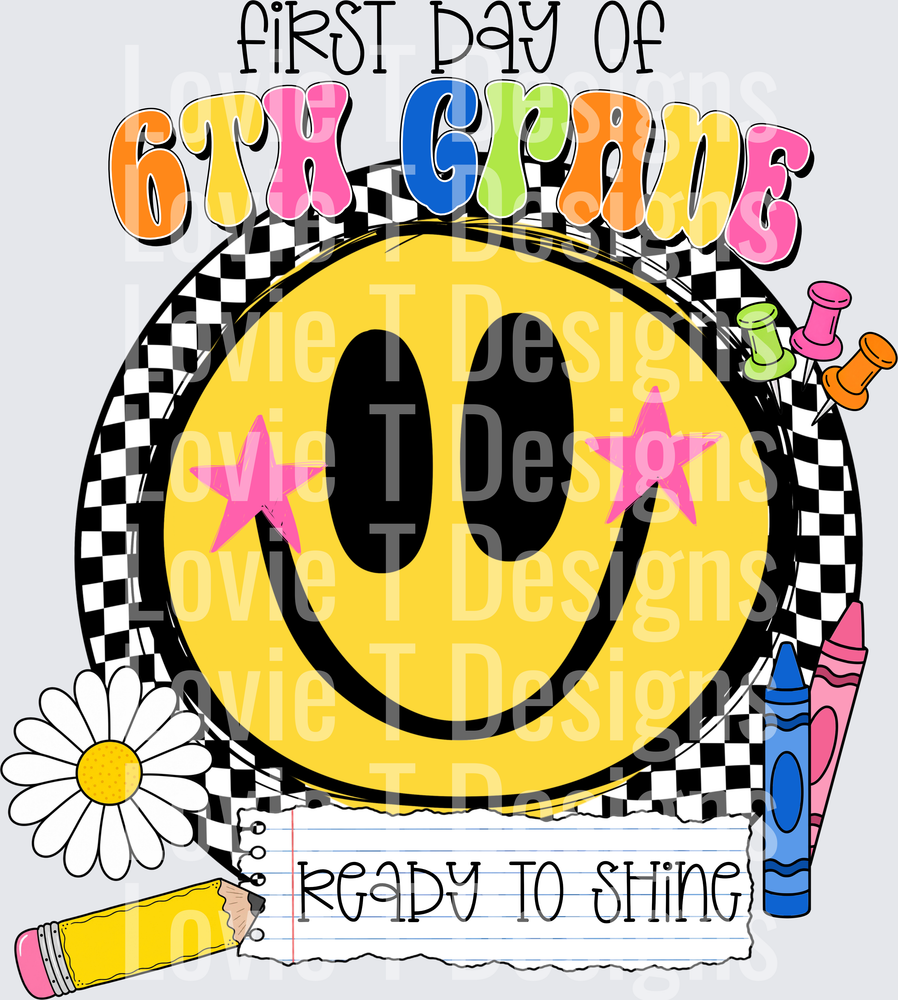 First Day of 6th Grade Smiley Face Ready to Shine