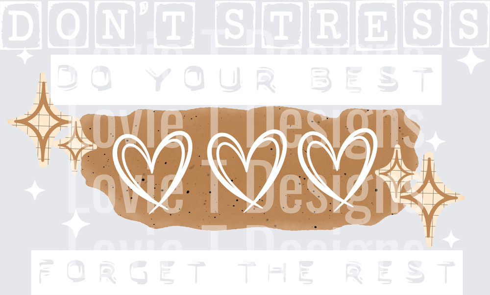 Don't Stress Do Your Best White