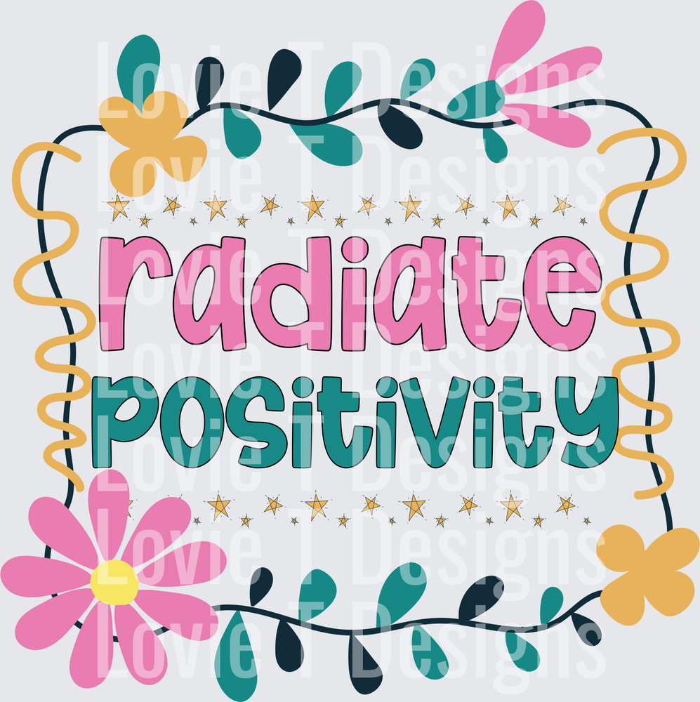 radiate positivity