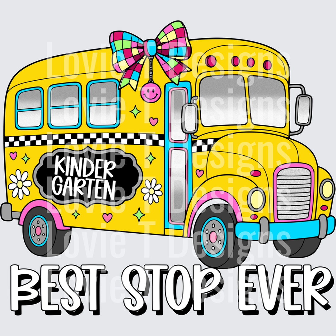 Kindergarten Best Stop Ever School Bus with Bow – DTF Transfer – product image