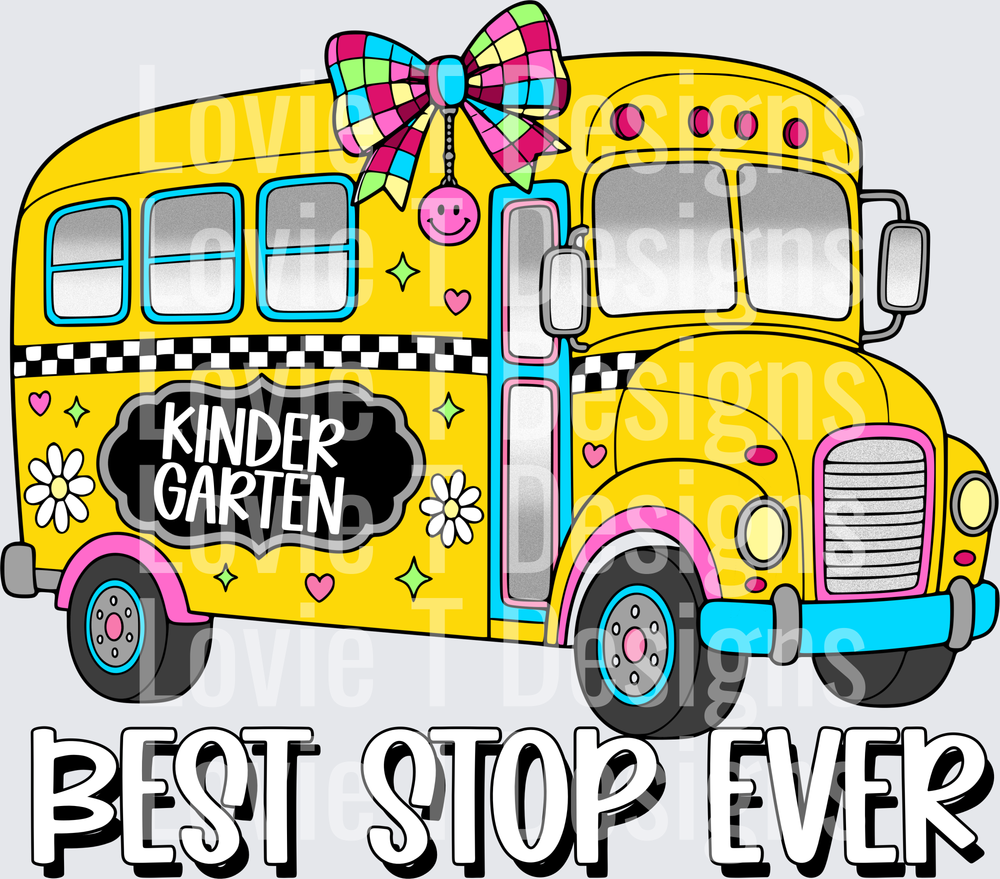 Kindergarten Best Stop Ever School Bus with Bow