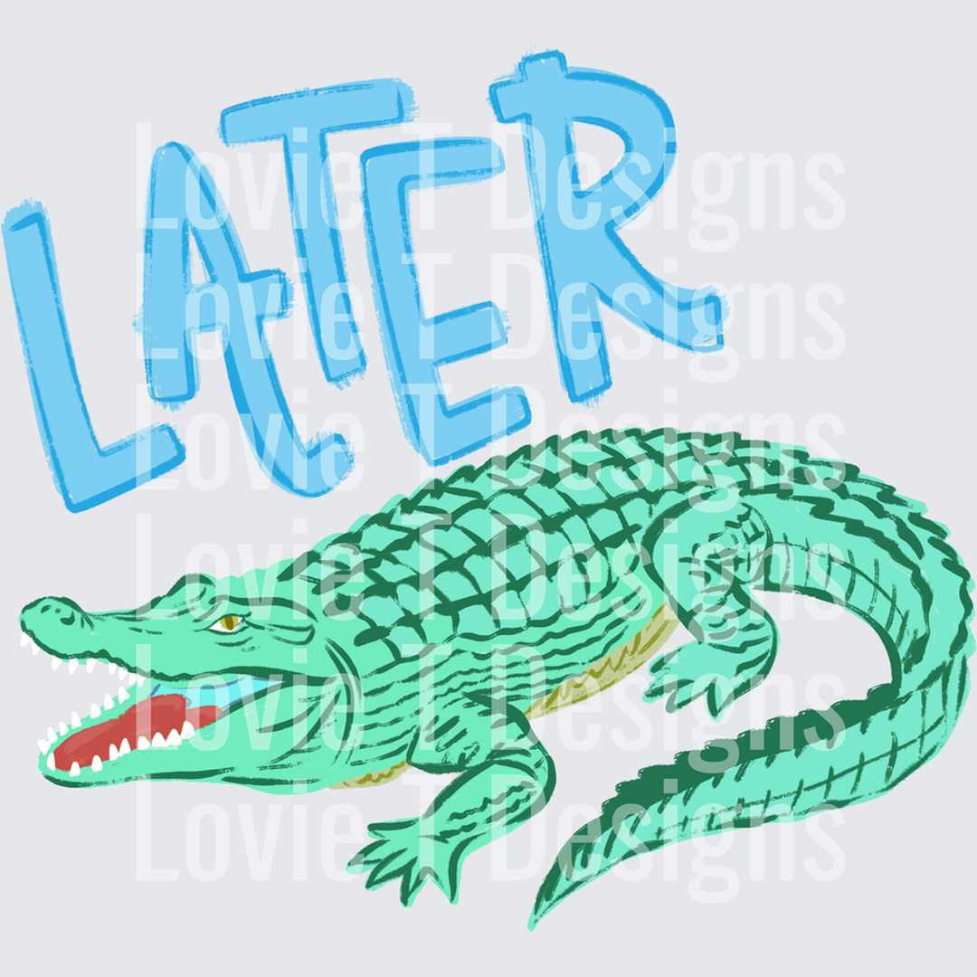 Later Gator Boy – DTF Transfer – product image