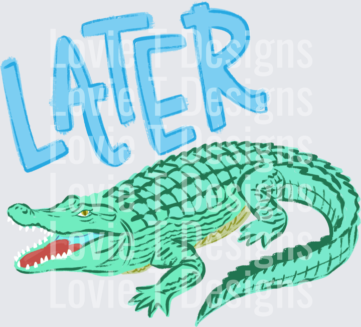 Later Gator Boy DTF transfer design