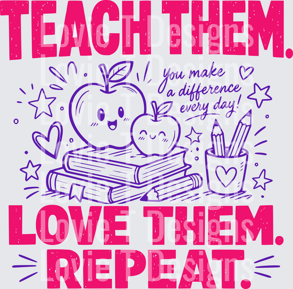Teach Them Love Them Repeat Teacher Cute Apple Books Design