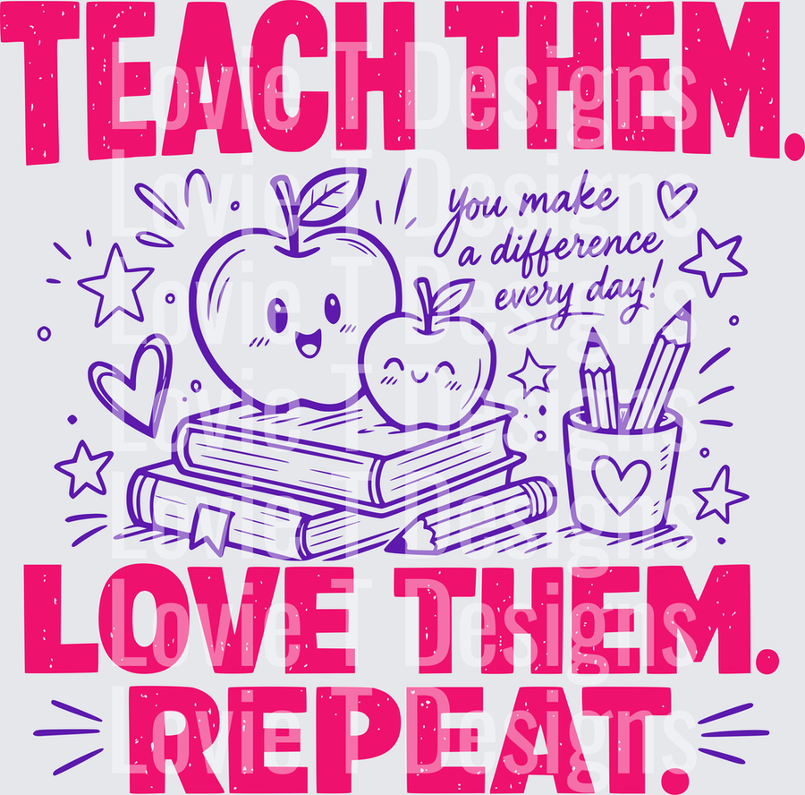 Teach Them Love Them Repeat Teacher Cute Apple Books Design