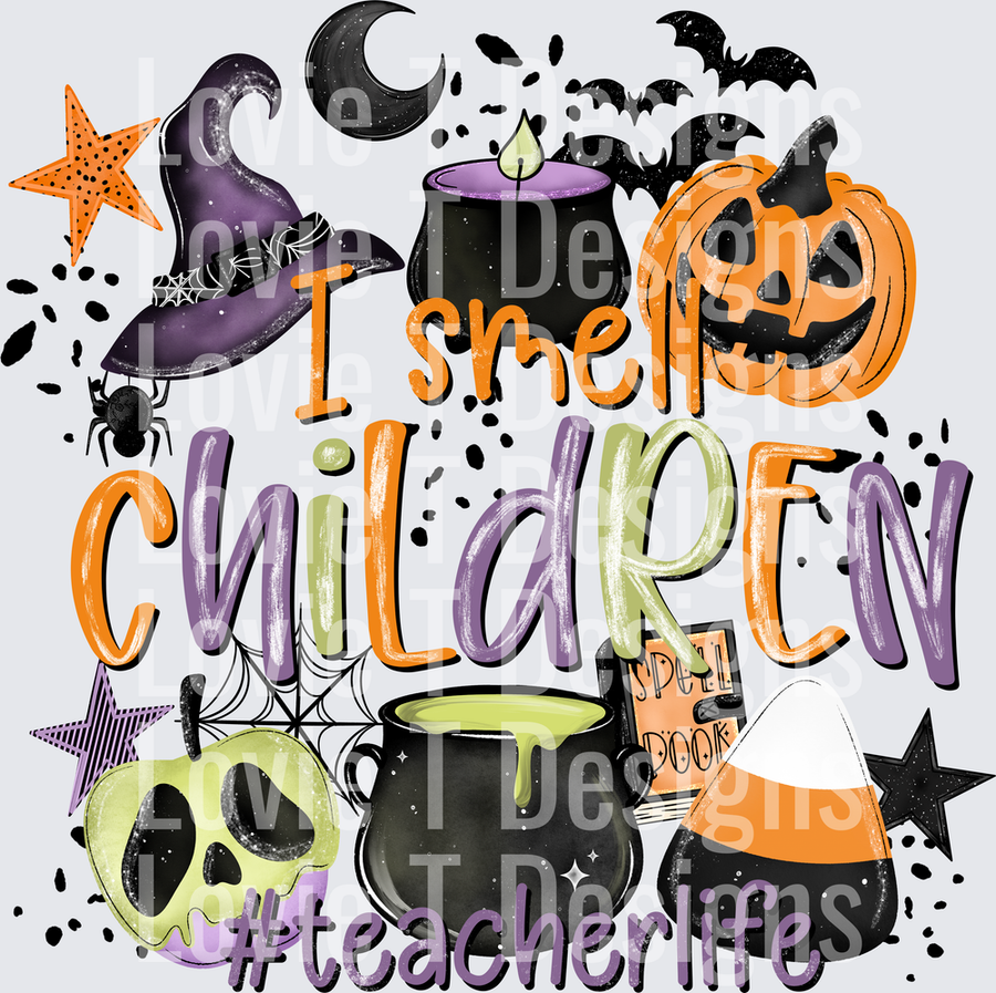 I Smell Children Halloween Teacher Life Witch Design