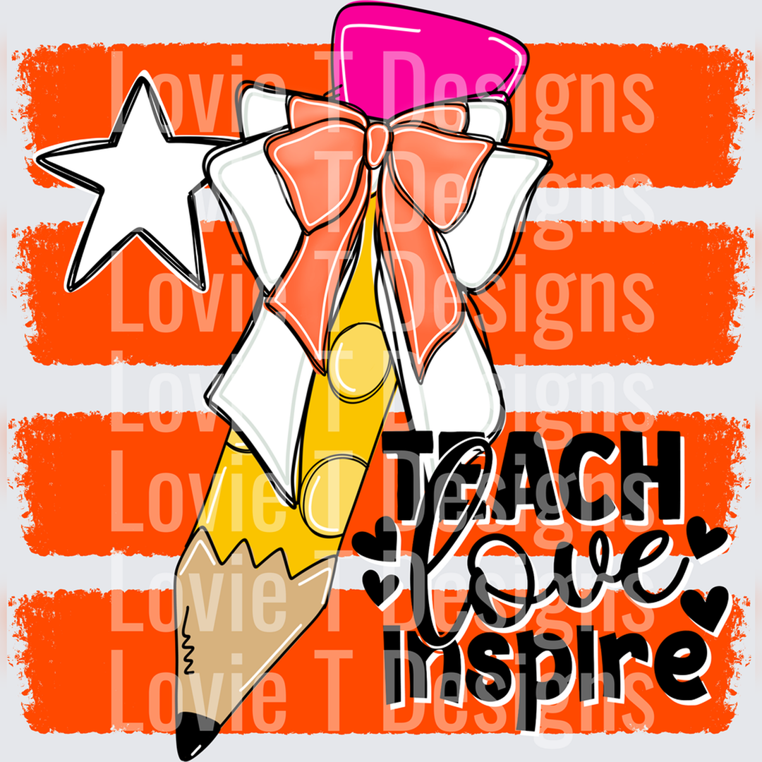 Teach Love Inspire Pencil Bow Star Orange Stripe Teacher – DTF Transfer