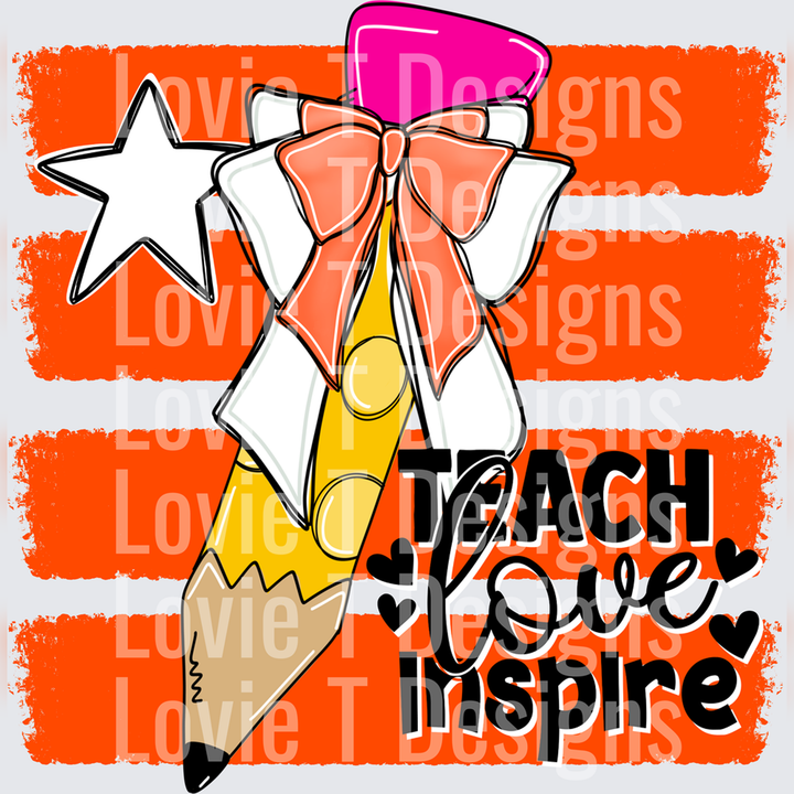 Teach Love Inspire Pencil Bow Star Orange Stripe Teacher – DTF Transfer