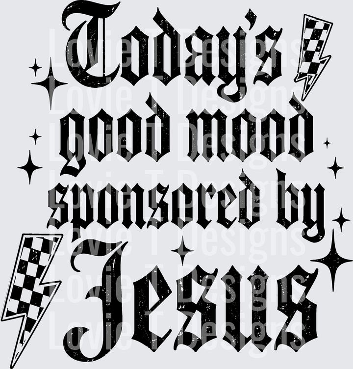 TODAY'S GOOD MOOD JESUS faith DTF transfer design