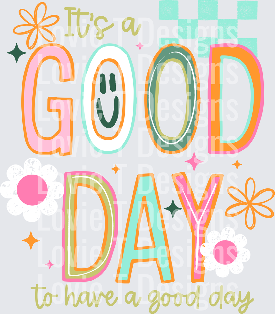 Good_Day_To_Have_a_Good_Day