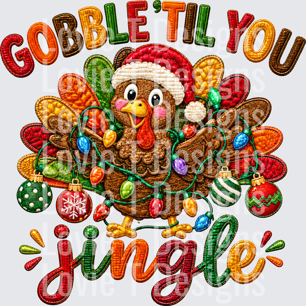 Gobble 'Til You Jingle DTF transfer