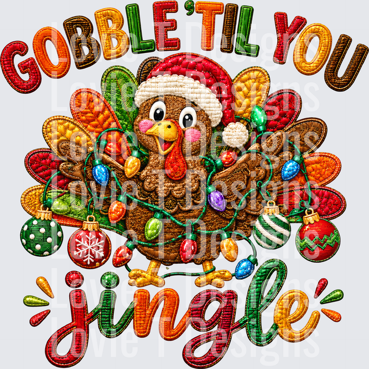 Gobble 'Til You Jingle DTF transfer
