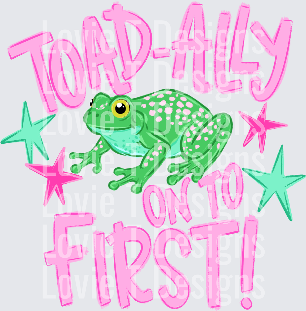 TOADALLY FIRST GIRL