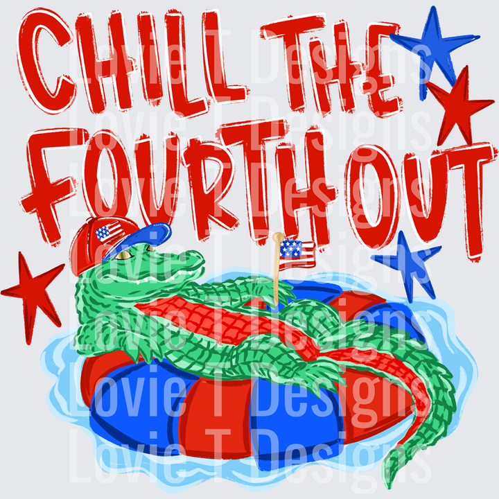 Chill the Fourth Out – DTF Transfer – product image