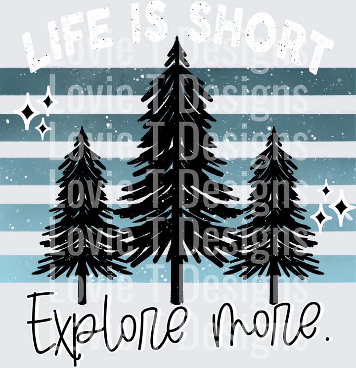 LIFE IS SHORT WHITE outdoors DTF transfer design