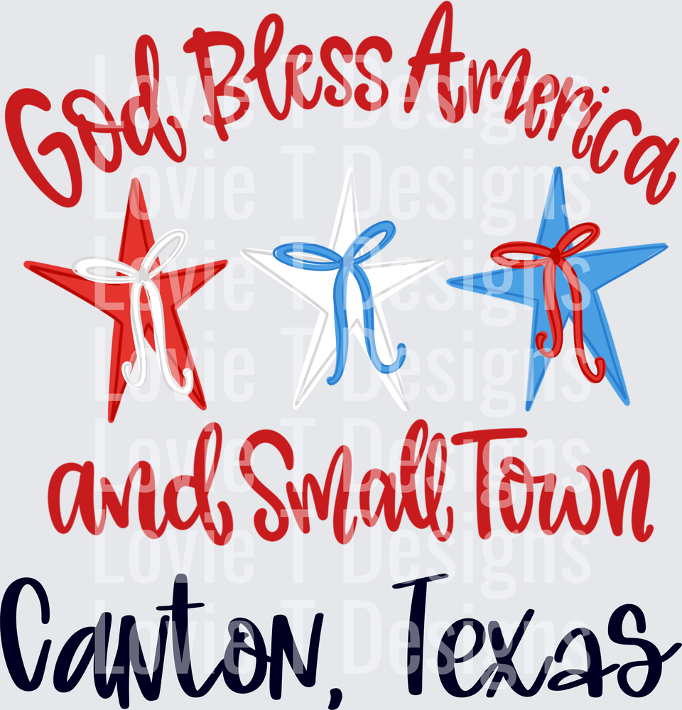 GOD BLESS AMERICA  AND SMALL TOWN BOW CANTON