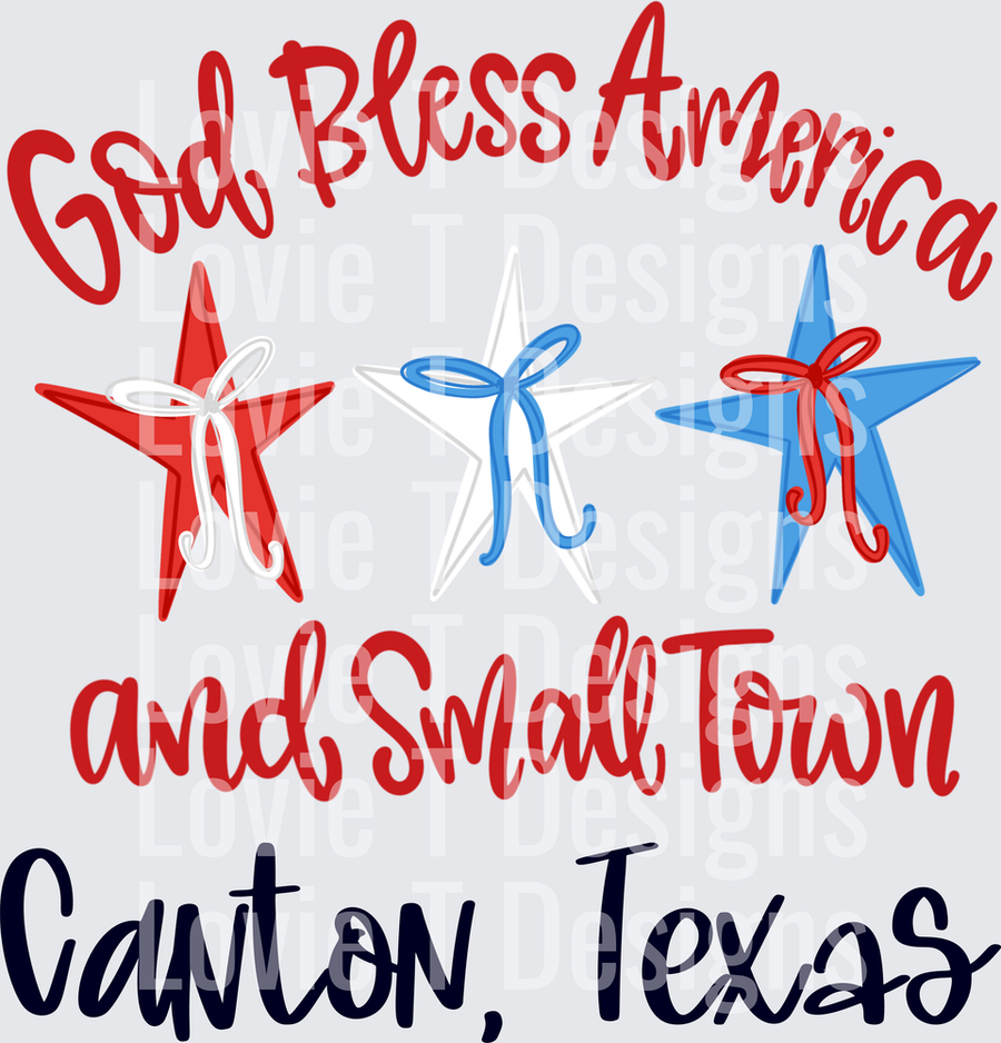 GOD BLESS AMERICA  AND SMALL TOWN BOW CANTON