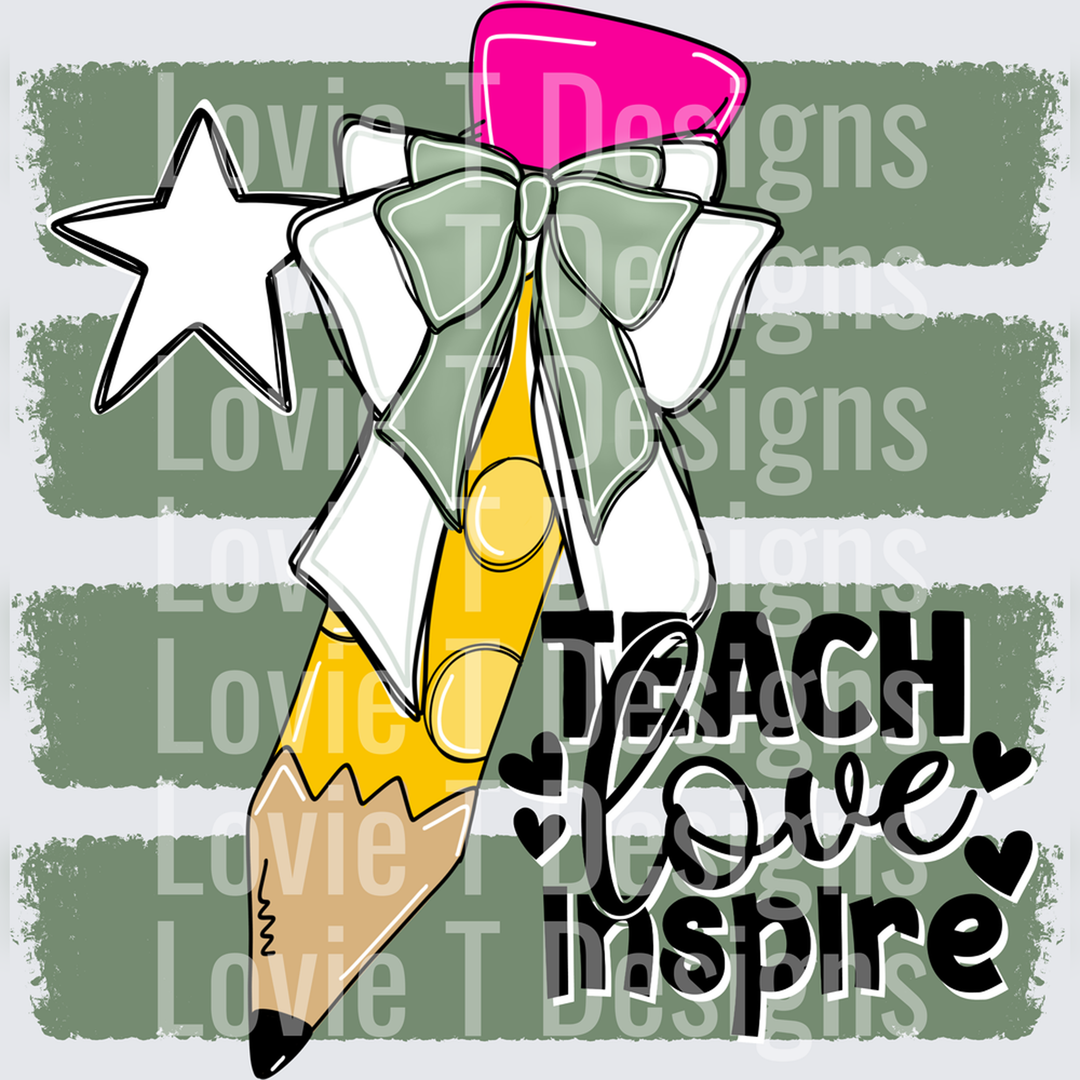 Teach Love Inspire Pencil with Sage Bow and Star – DTF Transfer