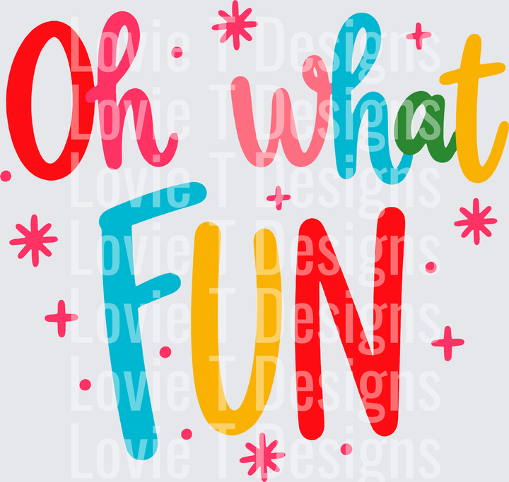 Oh What Fun colorful script Christmas DTF transfer design