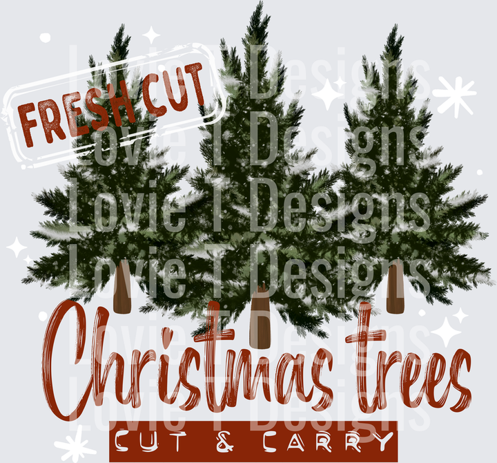 Fresh Cut Christmas Trees DTF transfer design