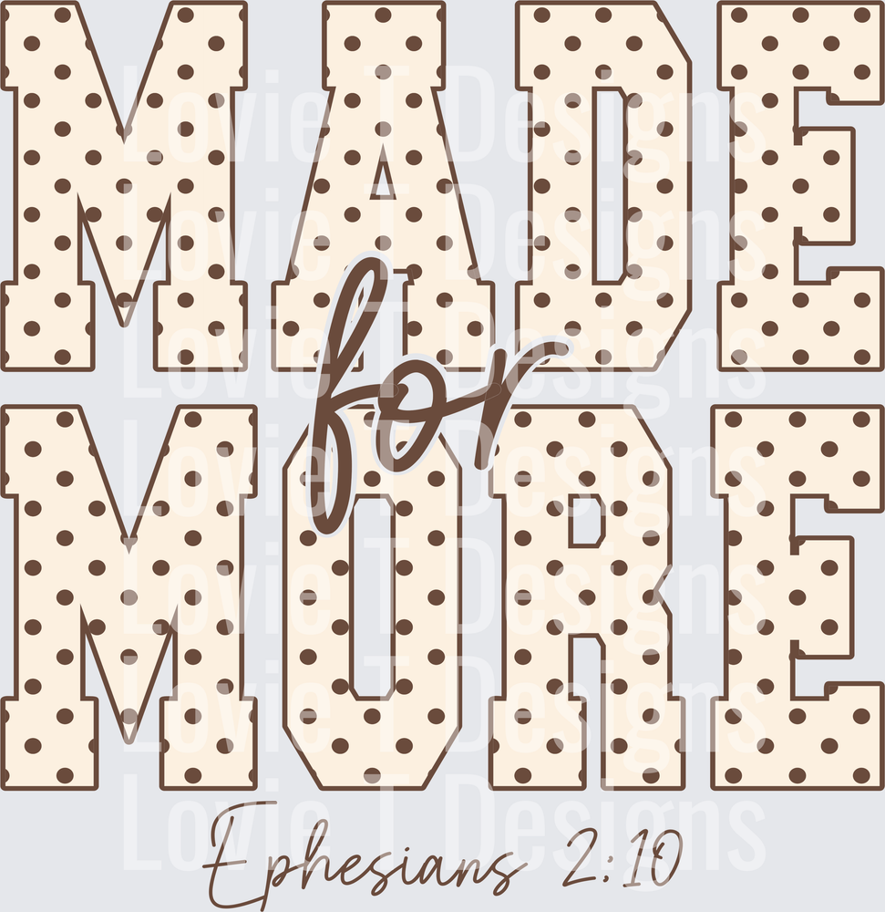 Made for More Ephesians 2:10 Polka Dot Brown Text DTF transfer design