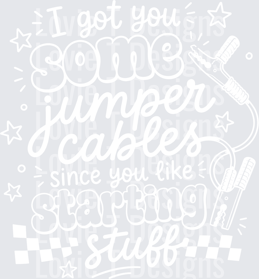 I GOT SOME JUMPER CABLES white