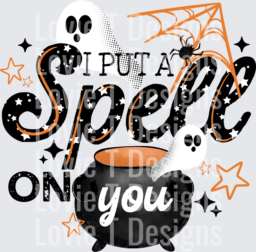 I PUT A SPELL ON YOU halloween DTF transfer design
