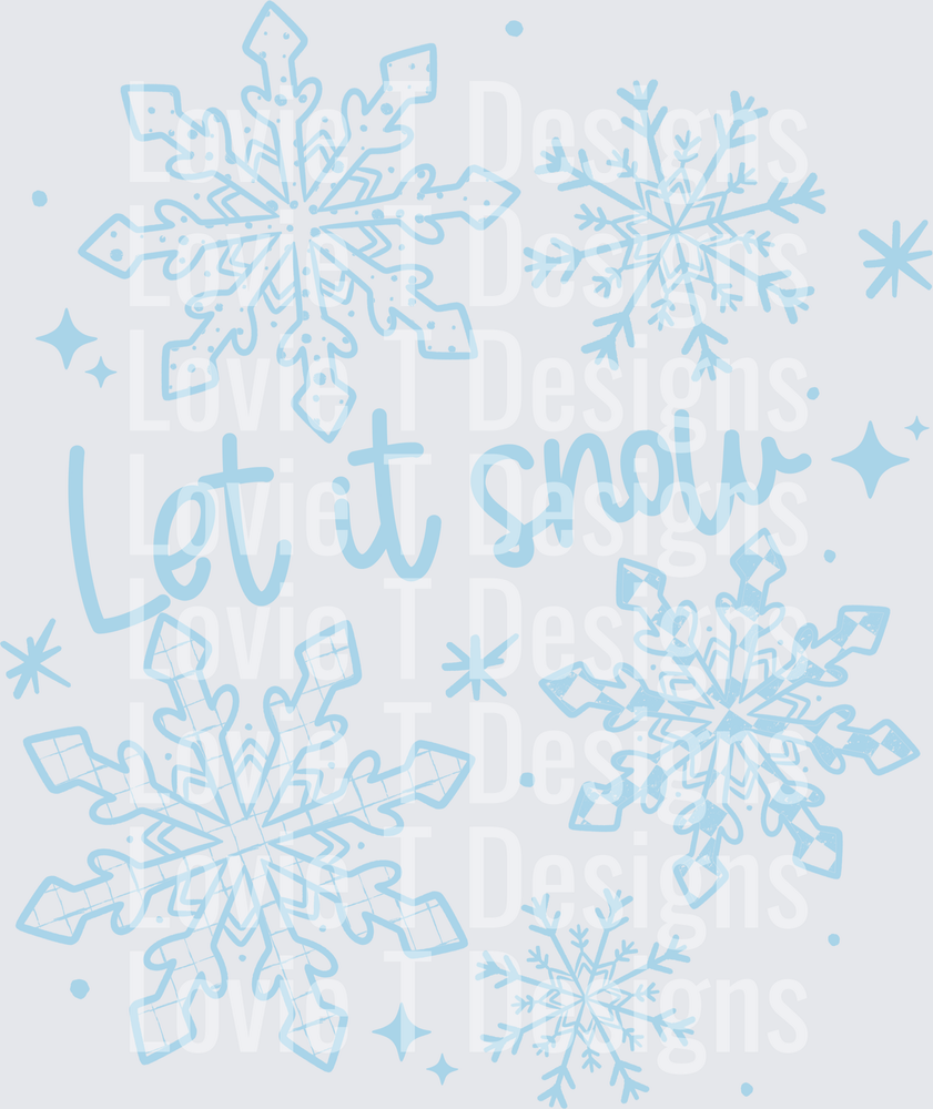 Let It Snow (Light Blue) DTF transfer design
