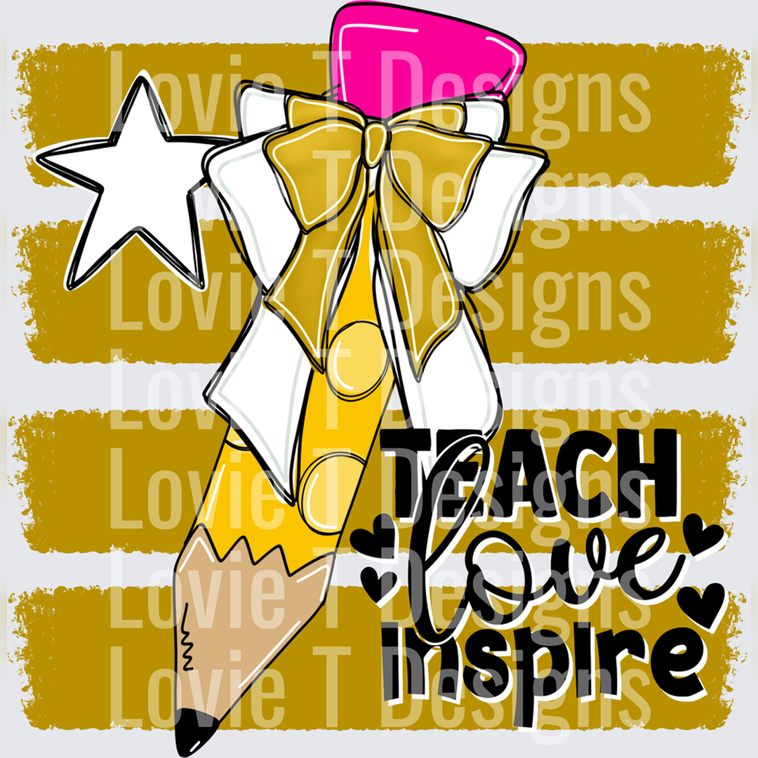 Teach Love Inspire Pencil Bow Star Teacher Design – DTF Transfer
