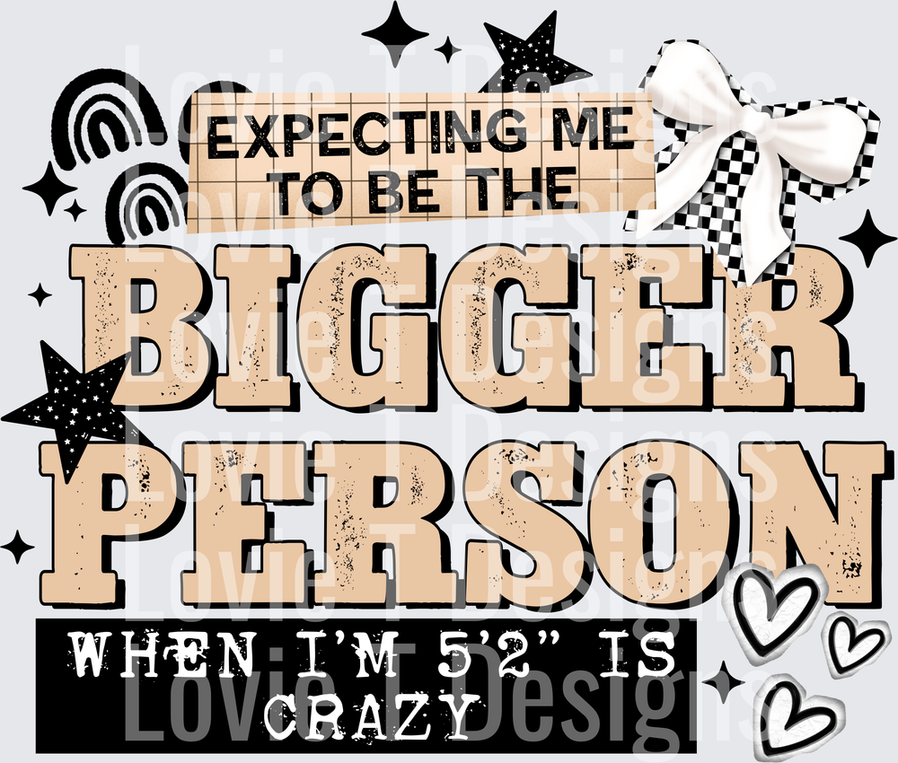 Tan Bigger person black