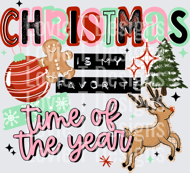 CHRISTMAS IS MY FAV TIME BLACK Christmas DTF transfer design