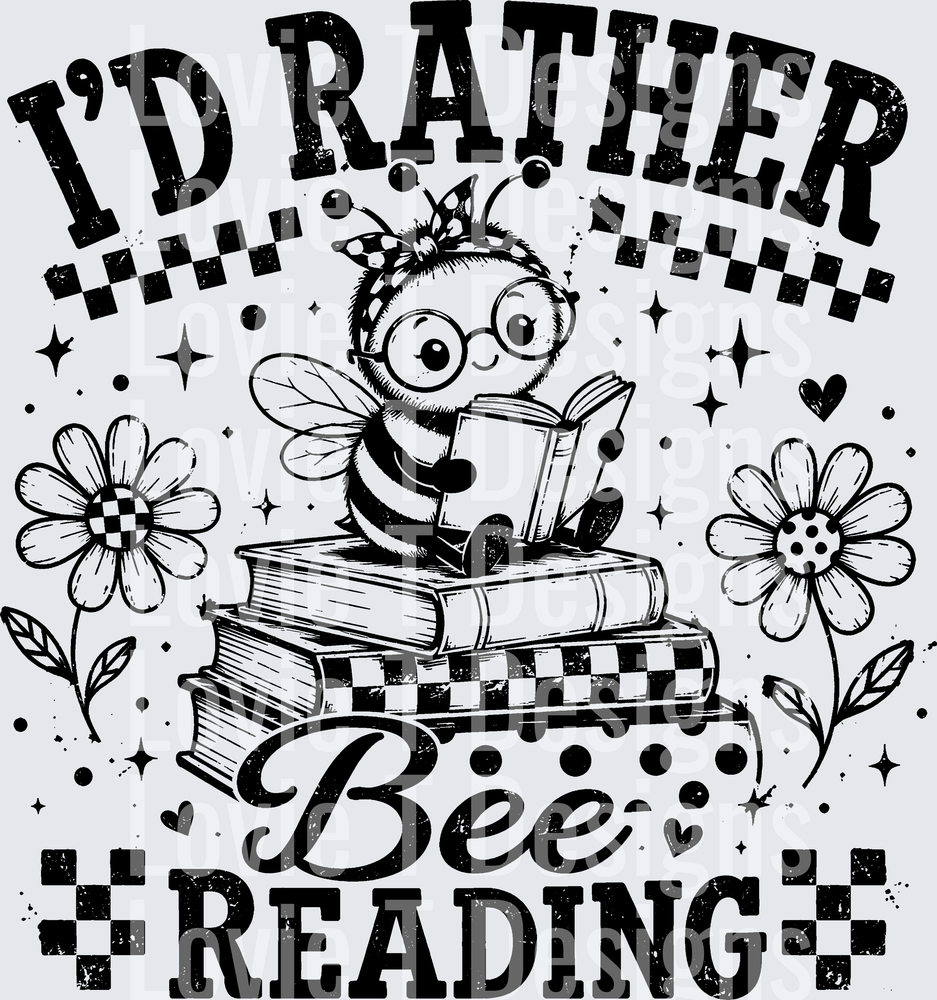 ID RATHER BEE READING