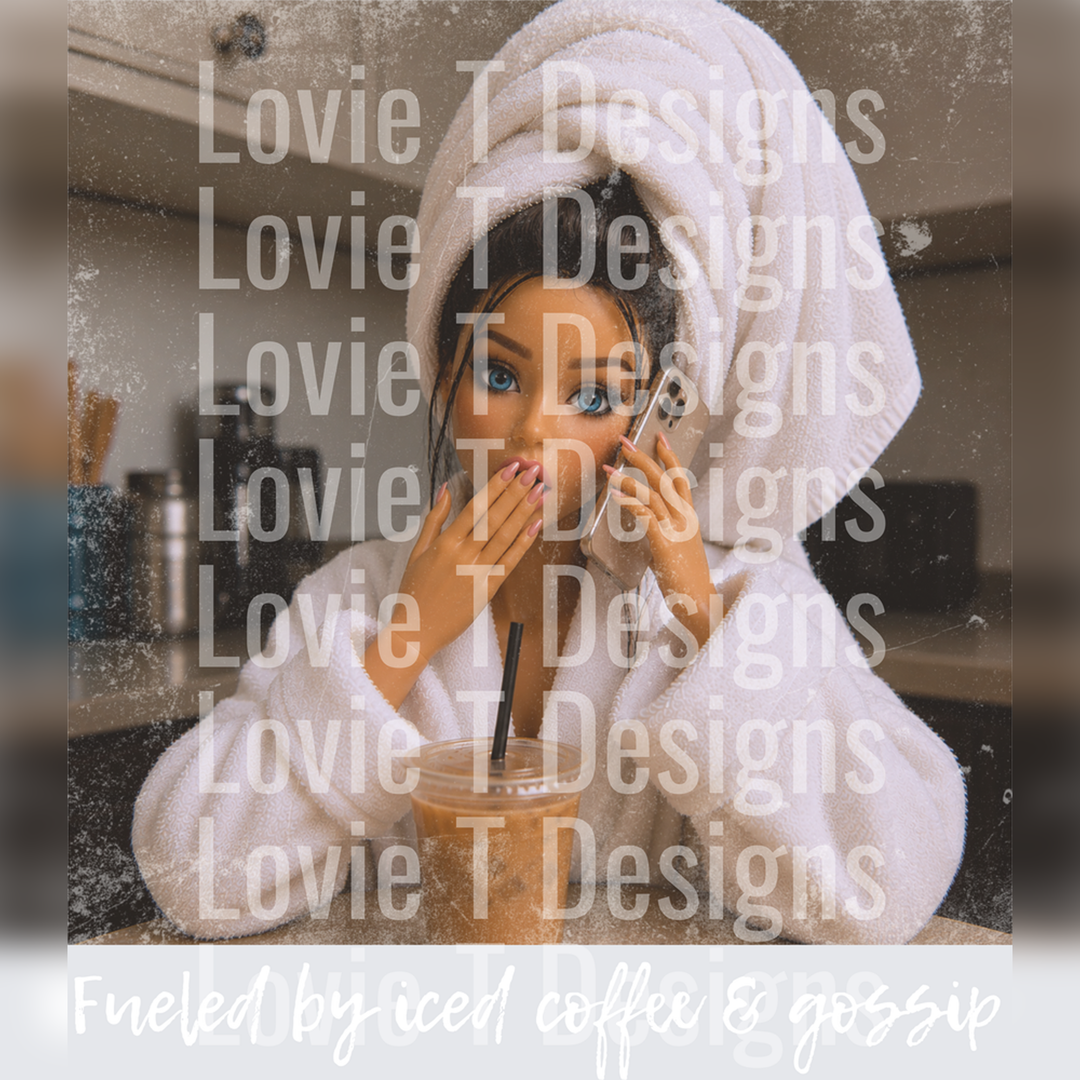 Fueled by Iced Coffee and Gossip – DTF Transfer – product image