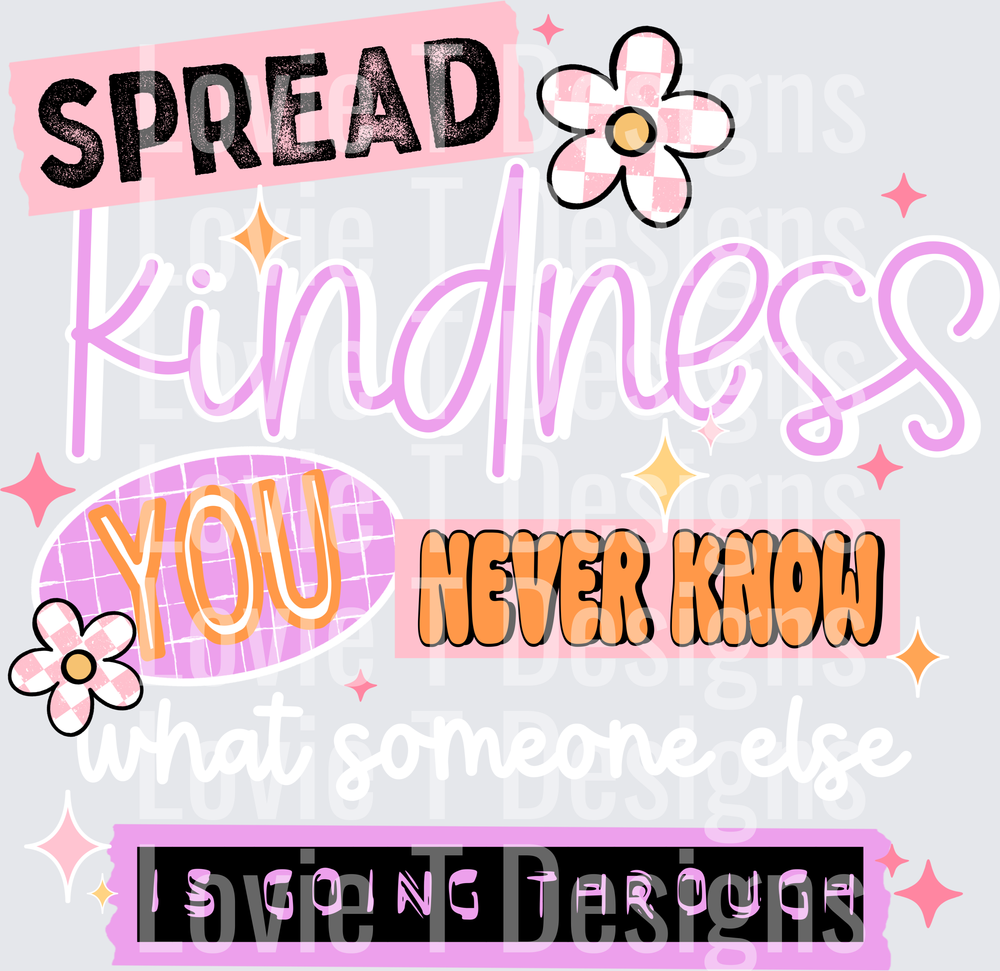 Spread Kindness You Never Know (White) DTF transfer design